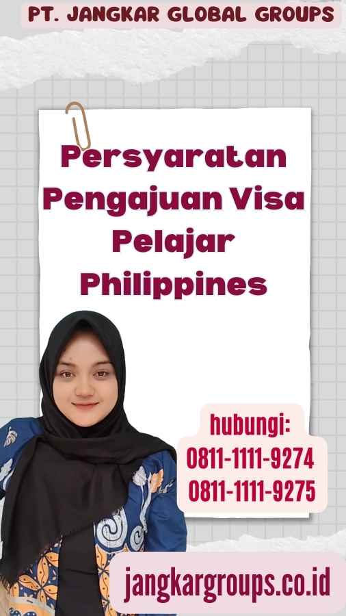 Persyaratan Pengajuan Visa Pelajar Philippines