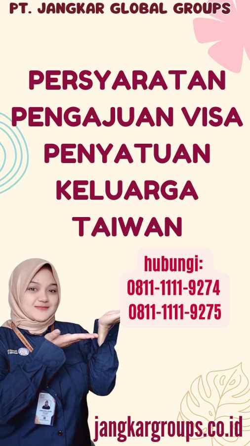 Persyaratan Pengajuan Visa Penyatuan Keluarga Taiwan