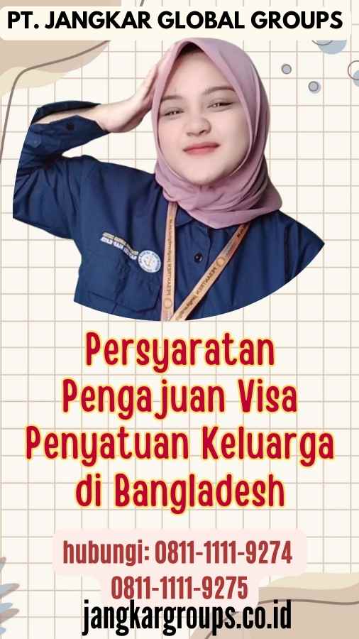 Persyaratan Pengajuan Visa Penyatuan Keluarga di Bangladesh