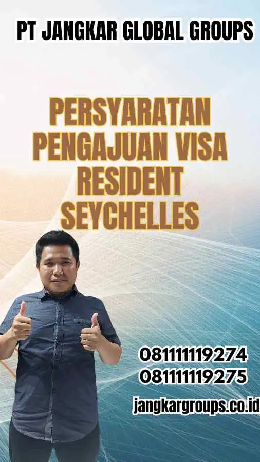 Persyaratan Pengajuan Visa Resident Seychelles