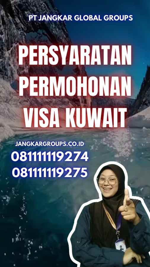 Persyaratan Permohonan Visa Kuwait