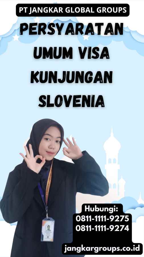 Persyaratan Umum Visa Kunjungan Slovenia