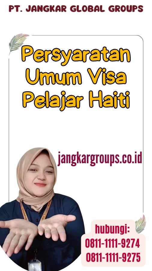 Persyaratan Umum Visa Pelajar Haiti