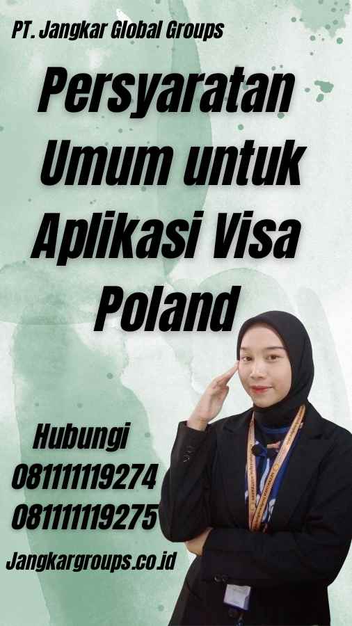 Persyaratan Umum untuk Aplikasi Visa Poland