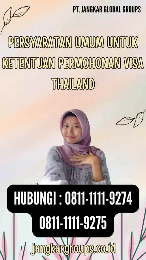 Persyaratan Umum untuk Ketentuan Permohonan Visa Thailand