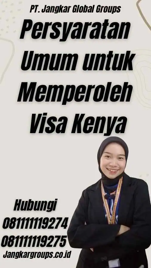 Persyaratan Umum untuk Memperoleh Visa Kenya