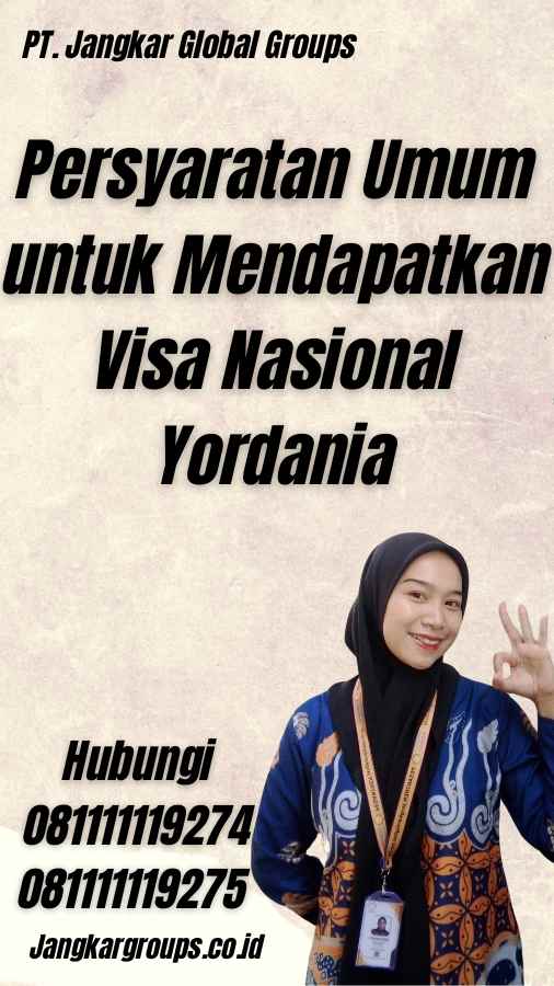 Persyaratan Umum untuk Mendapatkan Visa Nasional Yordania