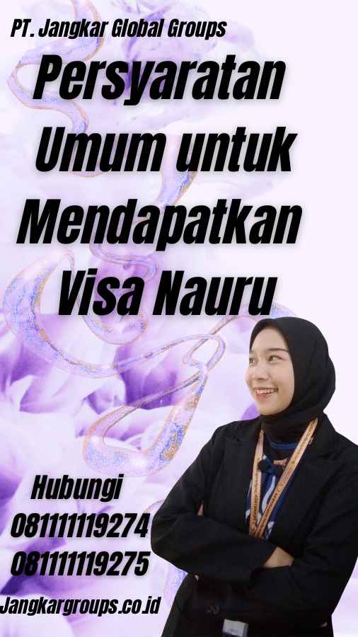 Persyaratan Umum untuk Mendapatkan Visa Nauru