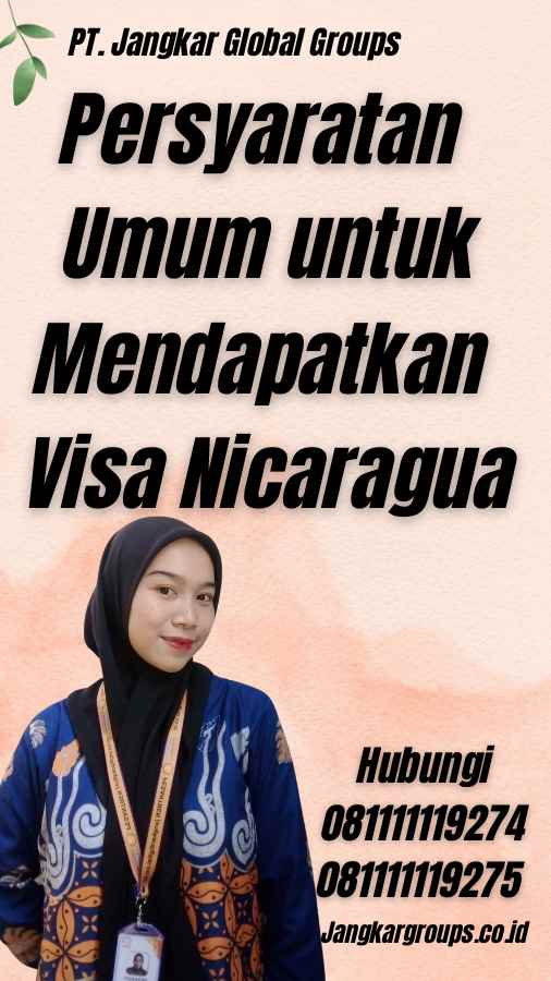 Persyaratan Umum untuk Mendapatkan Visa Nicaragua