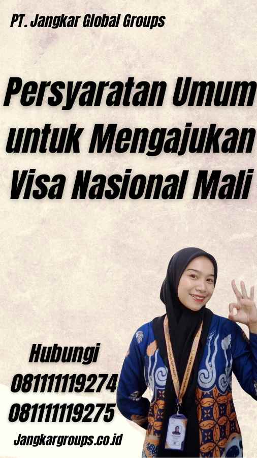 Persyaratan Umum untuk Mengajukan Visa Nasional Mali