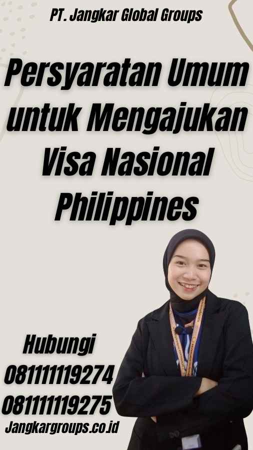 Persyaratan Umum untuk Mengajukan Visa Nasional Philippines