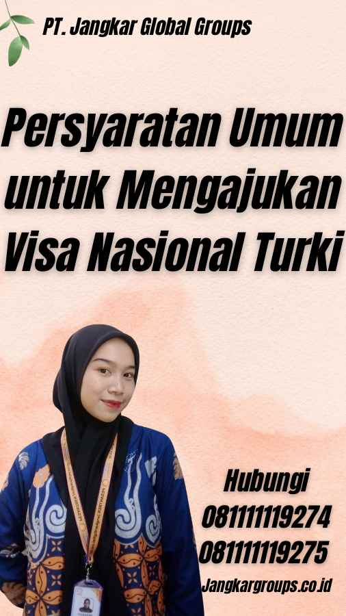 Persyaratan Umum untuk Mengajukan Visa Nasional Turki