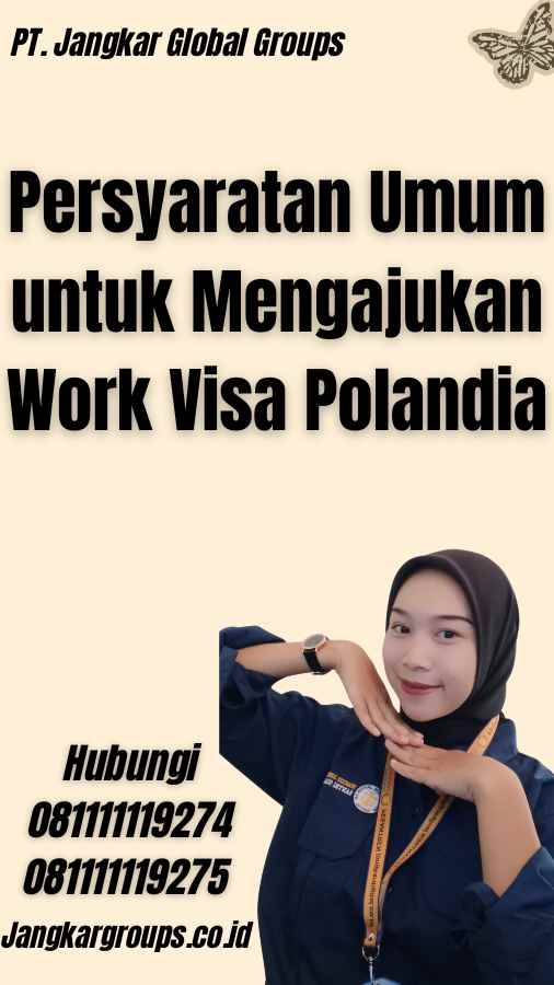 Persyaratan Umum untuk Mengajukan Work Visa Polandia