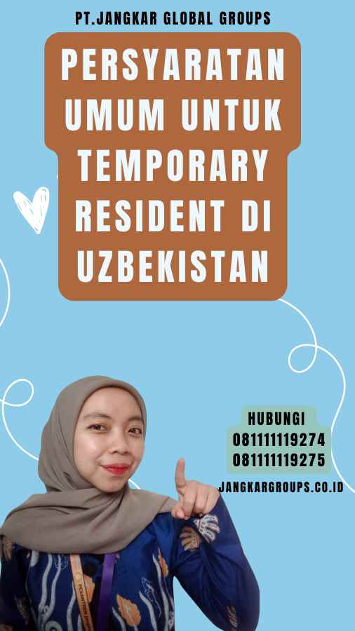 Persyaratan Umum untuk Temporary Resident di Uzbekistan