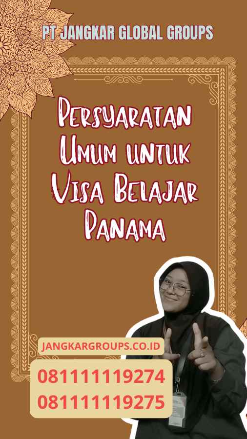 Persyaratan Umum untuk Visa Belajar Panama