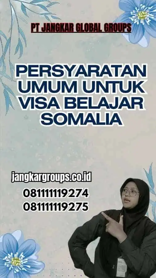 Persyaratan Umum untuk Visa Belajar Somalia