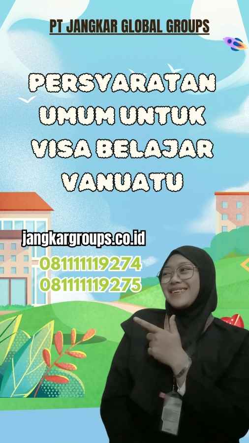 Persyaratan Umum untuk Visa Belajar Vanuatu