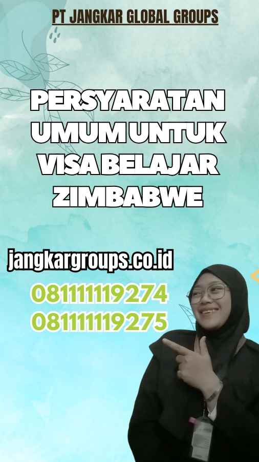 Persyaratan Umum untuk Visa Belajar Zimbabwe