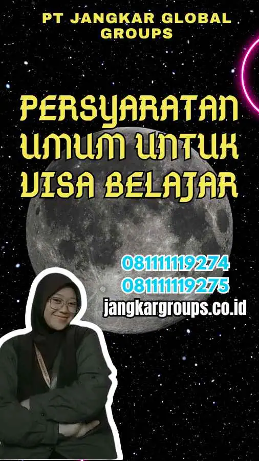 Persyaratan Umum untuk Visa Belajar