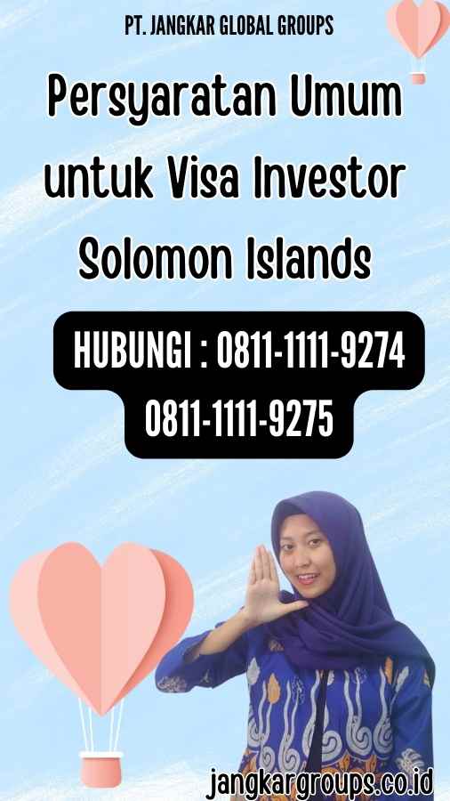 Persyaratan Umum untuk Visa Investor Solomon Islands