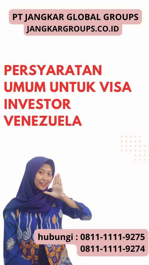 Persyaratan Umum untuk Visa Investor Venezuela