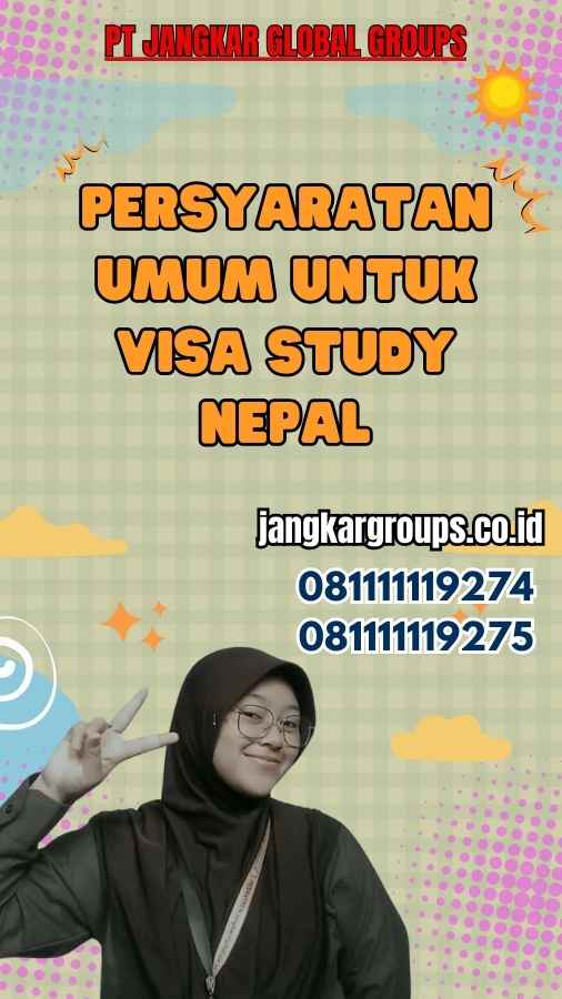 Persyaratan Umum untuk Visa Study Nepal