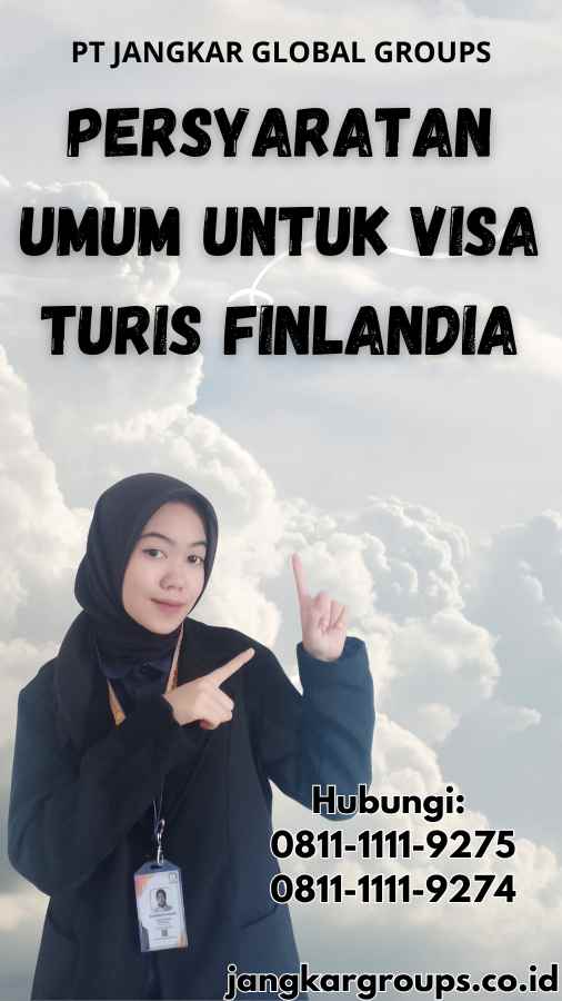 Persyaratan Umum untuk Visa Turis Finlandia