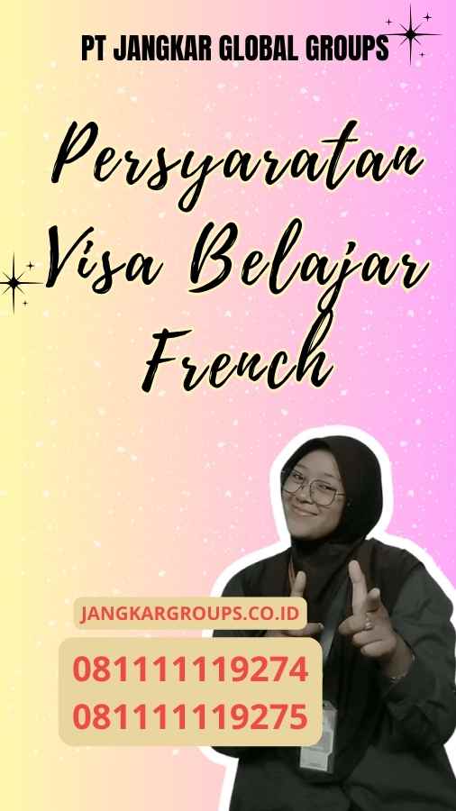 Persyaratan Visa Belajar French