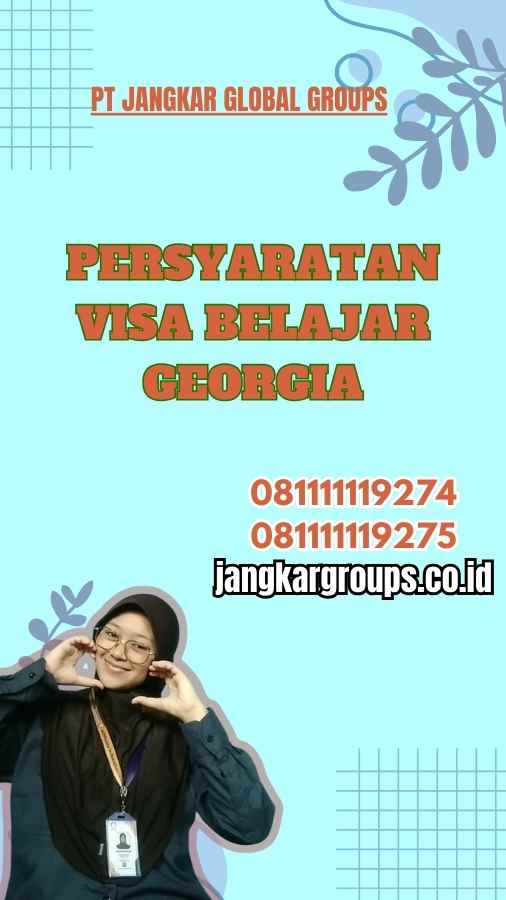 Persyaratan Visa Belajar Georgia