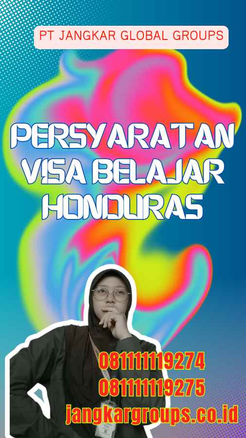 Persyaratan Visa Belajar Honduras