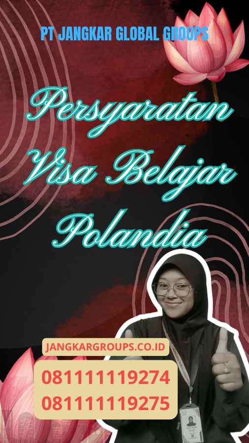 Persyaratan Visa Belajar Polandia