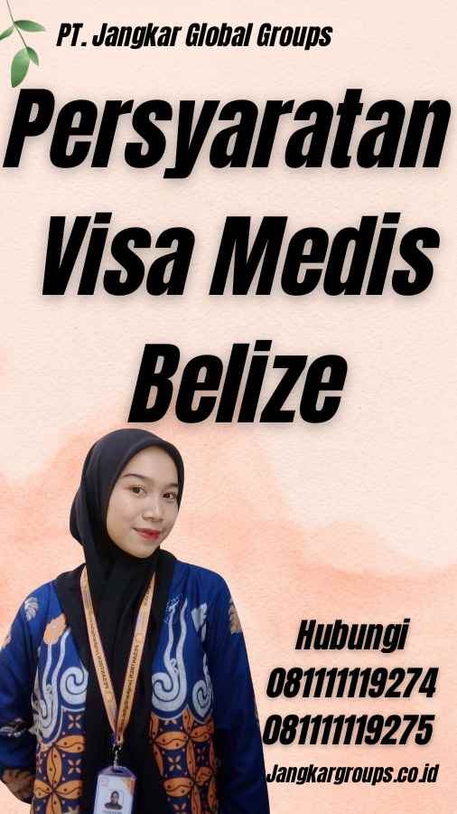 Persyaratan Visa Medis Belize