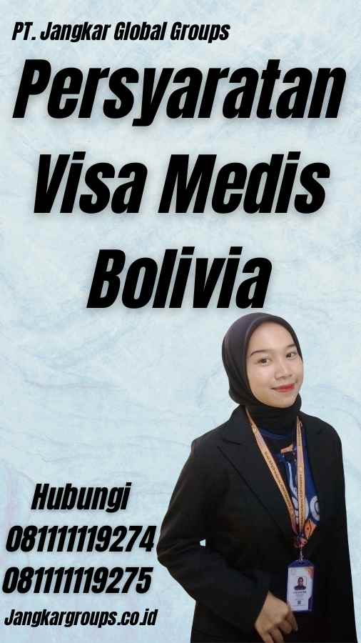 Persyaratan Visa Medis Bolivia