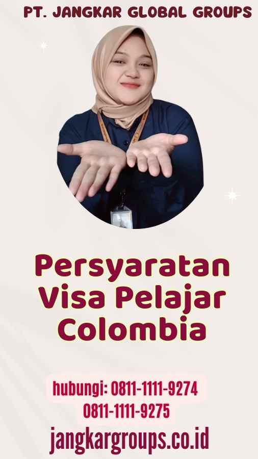 Persyaratan Visa Pelajar Colombia