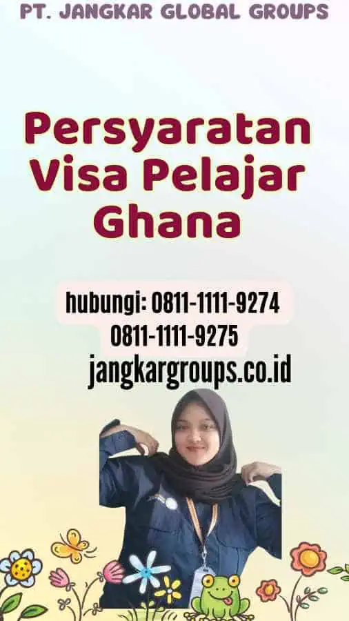 Persyaratan Visa Pelajar Ghana