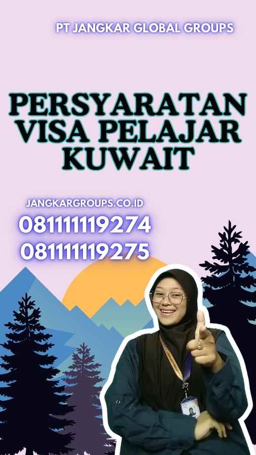 Persyaratan Visa Pelajar Kuwait