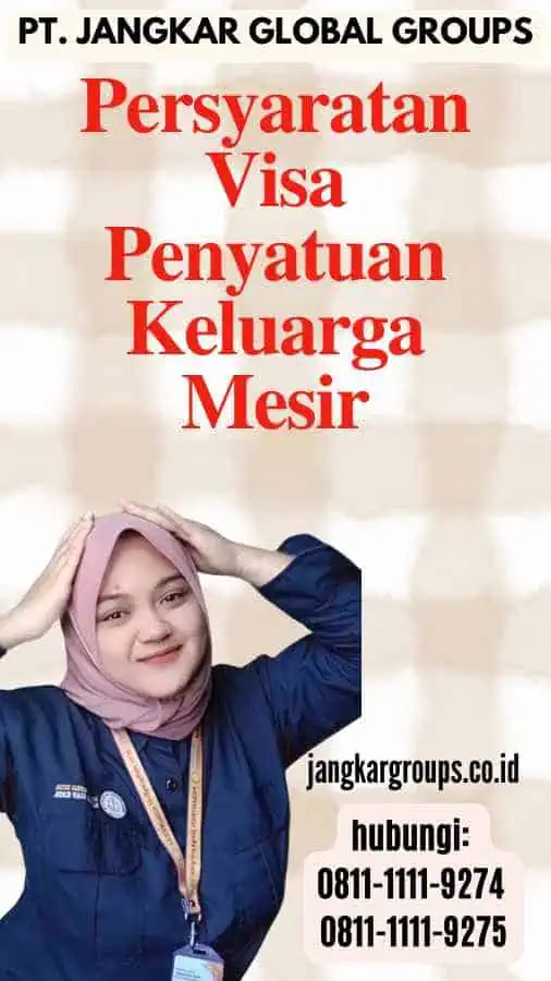 Persyaratan Visa Penyatuan Keluarga Mesir