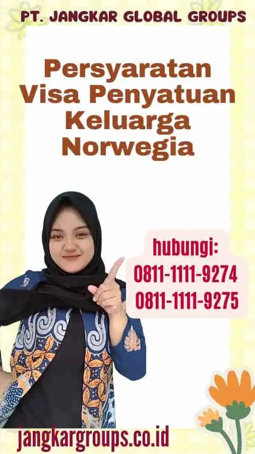 Persyaratan Visa Penyatuan Keluarga Norwegia