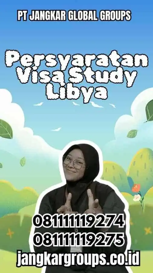 Persyaratan Visa Study Libya