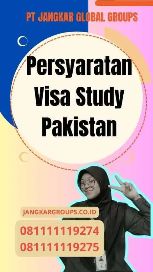 Persyaratan Visa Study Pakistan