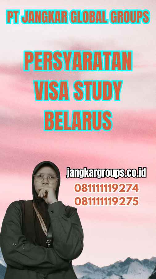 Persyaratan Visa Study Belarus