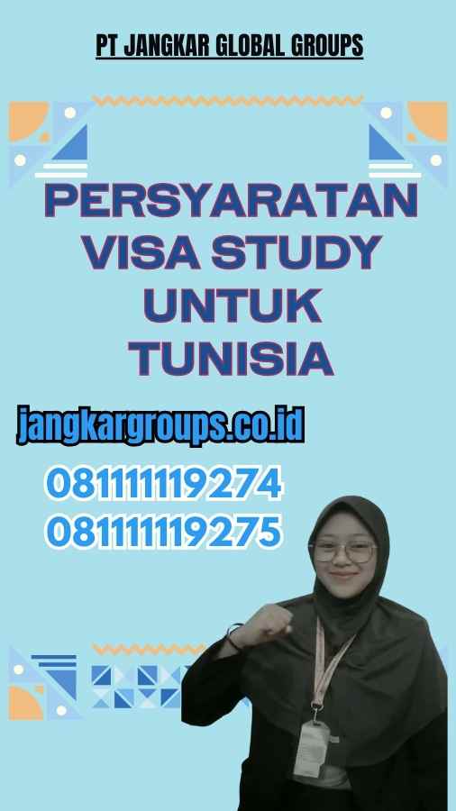 Persyaratan Visa Study untuk Tunisia