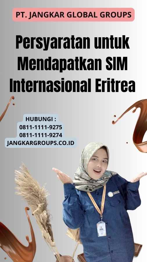 Persyaratan untuk Mendapatkan SIM Internasional Eritrea