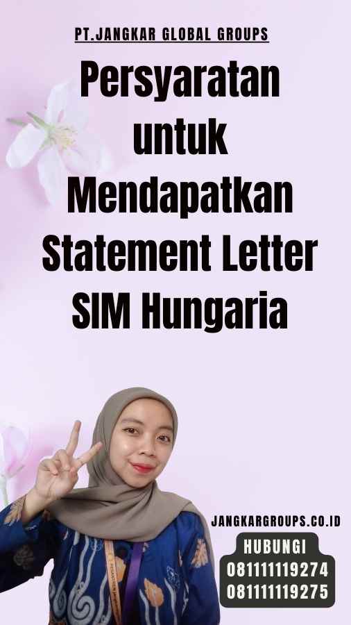 Persyaratan untuk Mendapatkan Statement Letter SIM Hungaria