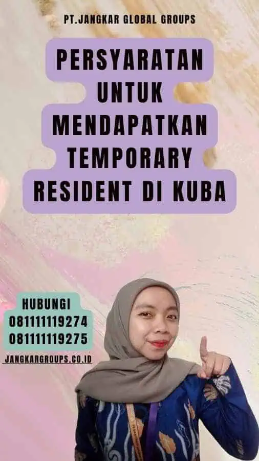 Persyaratan untuk Mendapatkan Temporary Resident di Kuba