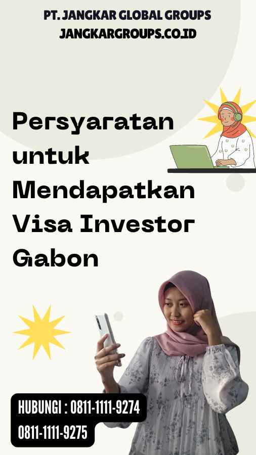 Persyaratan untuk Mendapatkan Visa Investor Gabon