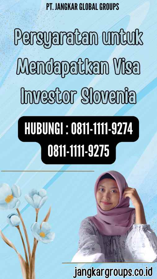 Persyaratan untuk Mendapatkan Visa Investor Slovenia