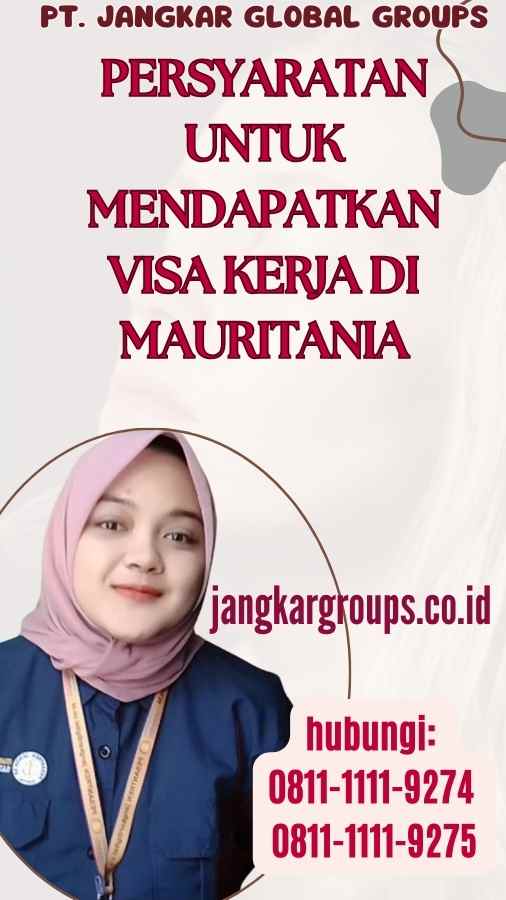 Persyaratan untuk Mendapatkan Visa Kerja di Mauritania