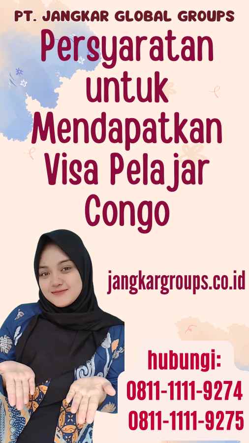 Persyaratan untuk Mendapatkan Visa Pelajar Congo