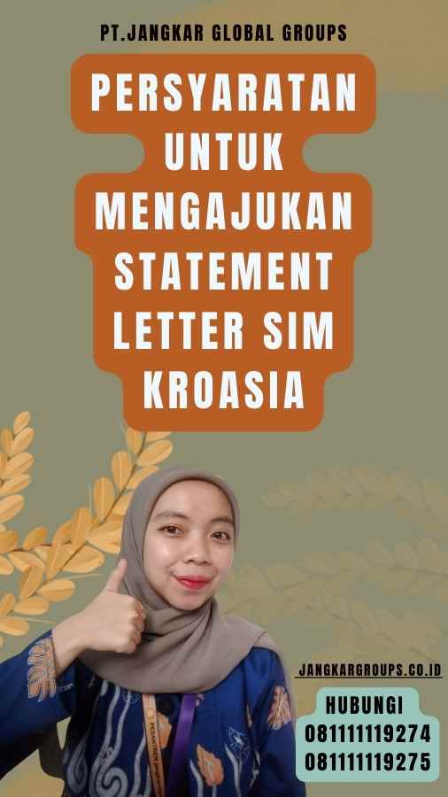 Persyaratan untuk Mengajukan Statement Letter SIM Kroasia